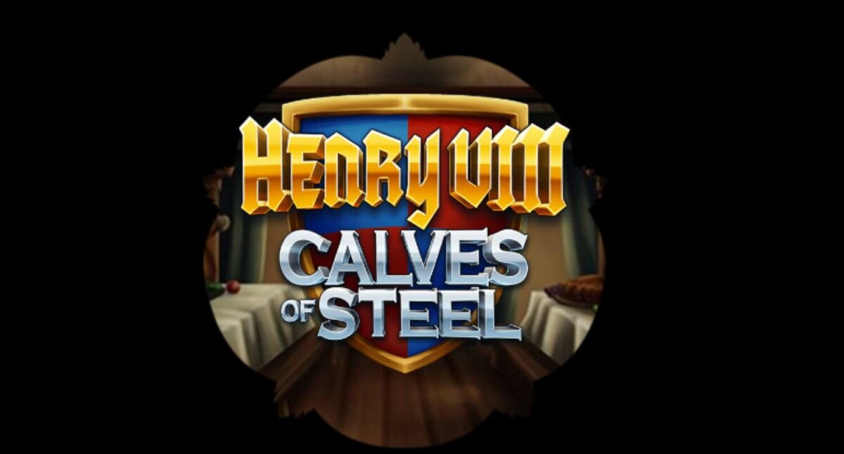 مراجعة لعبة سلوت Henry 8th Calves of Steel
