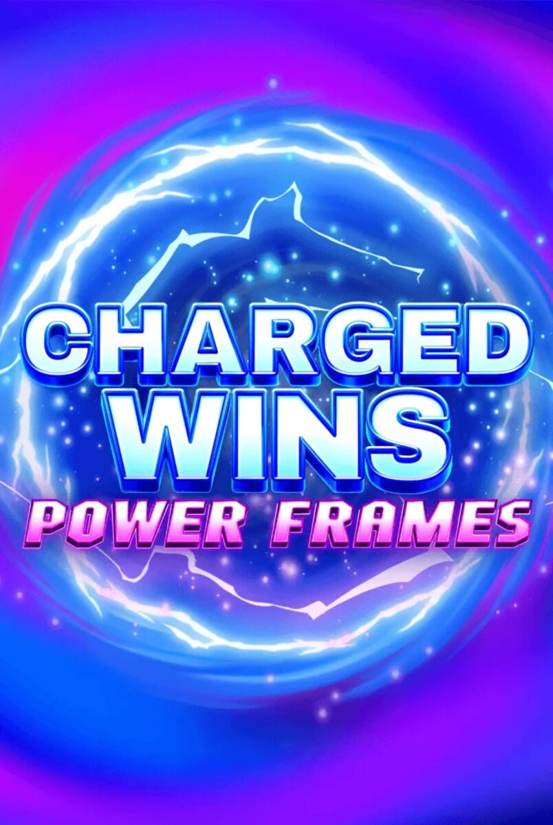 Charged Wins: مراجعة لعبة السلوت Power Frames