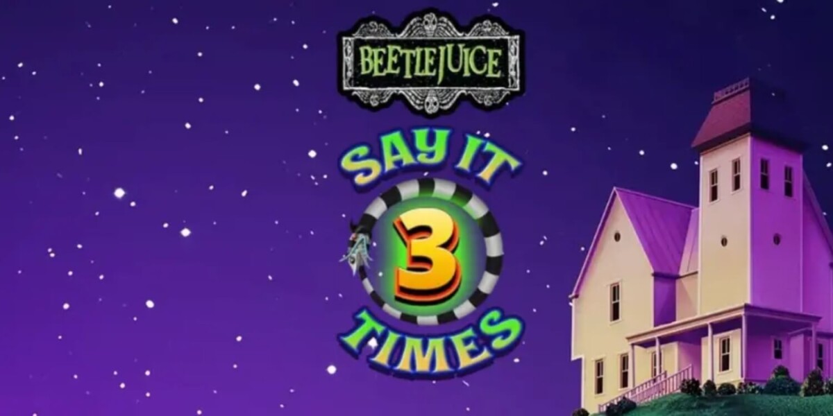 مراجعة لعبة السلوت Beetlejuice Say It 3 Times